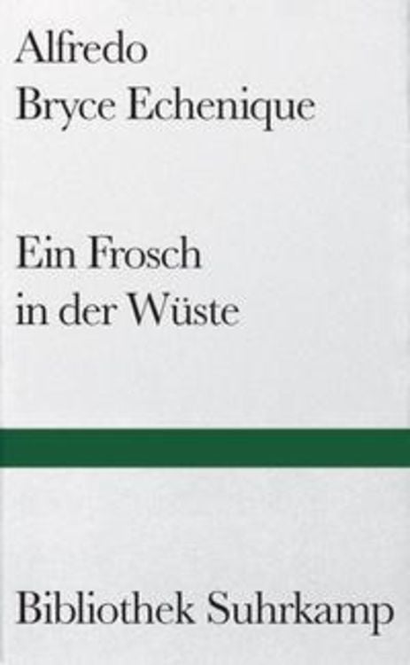 Bild vom Artikel Ein Frosch in der Wüste vom Autor Alfredo Bryce Echenique