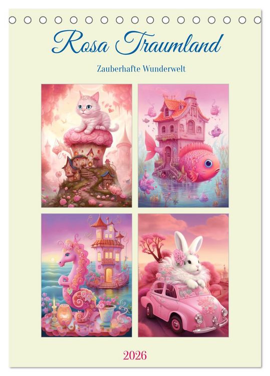 Produktbild: Rosa Traumland. Zauberhafte Wunderwelt (Tischkalender 2026 DIN A5 hoch), CALVENDO Monatskalender