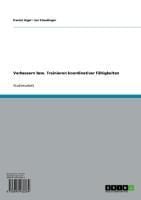 Produktbild: Verbessern bzw. Trainieren koordinativer F&auml;higkeiten