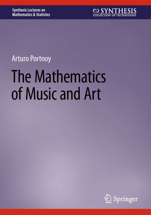 Produktbild: The Mathematics of Music and Art