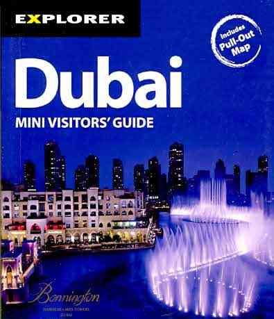 Produktbild: Explorer Dubai Mini Visitors' Guide: Maximizing Your Holiday, Minimizing Your Hand Luggage [With Map]