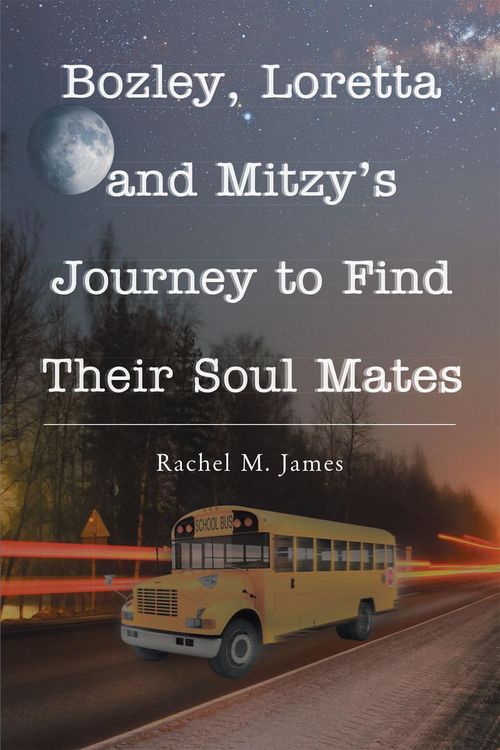 Produktbild: Bozley, Loretta and Mitzy's Journey to Find Their Soul Mates