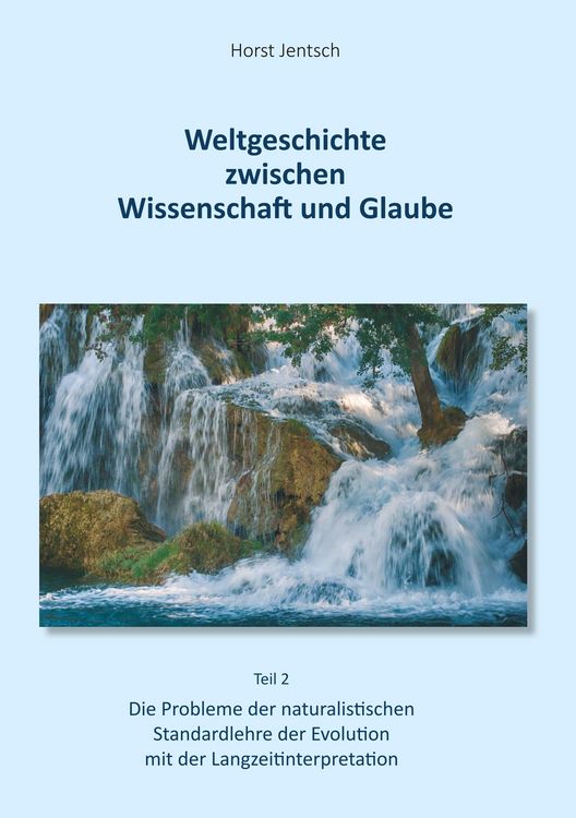Produktbild: Weltgeschichte zwischen Wissenschaft und Glaube / Teil 2