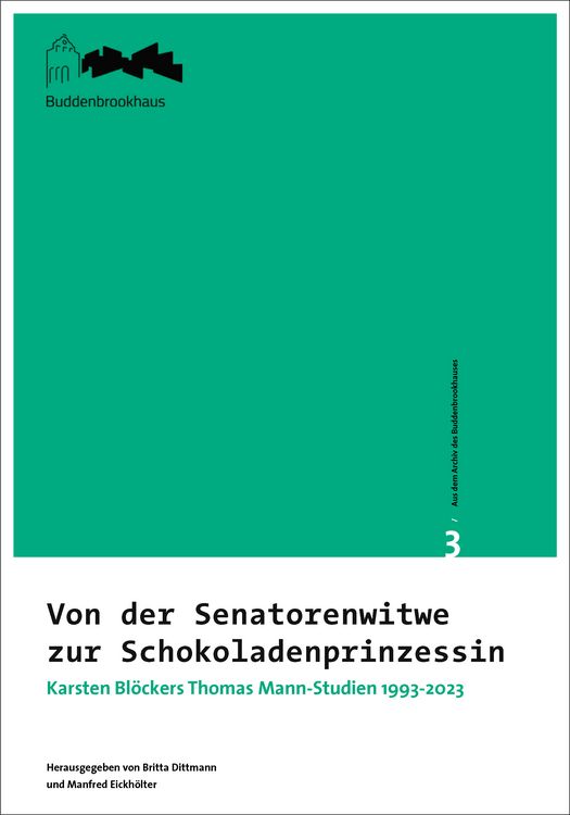 Produktbild: Aus dem Archiv des Buddenbrookhauses / Von der Senatorenwitwe zur Schokoladenprinzessin