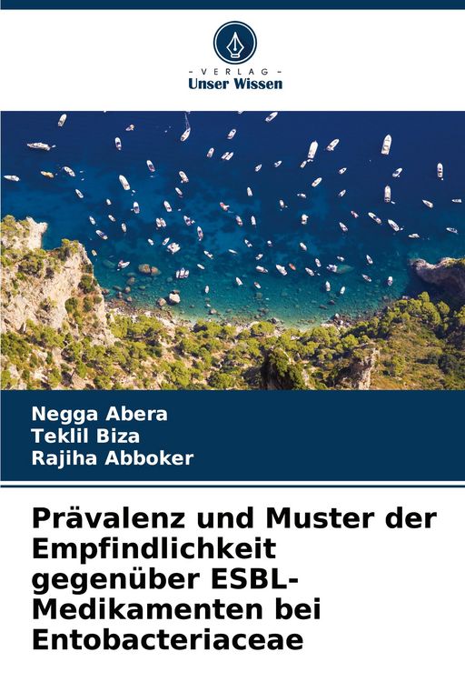 Produktbild: Pr&auml;valenz und Muster der Empfindlichkeit gegen&uuml;ber ESBL-Medikamenten bei Entobacteriaceae