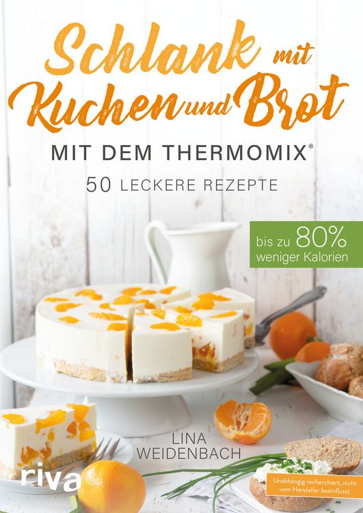 Produktbild: Schlank mit Kuchen und Brot mit dem Thermomix&reg;