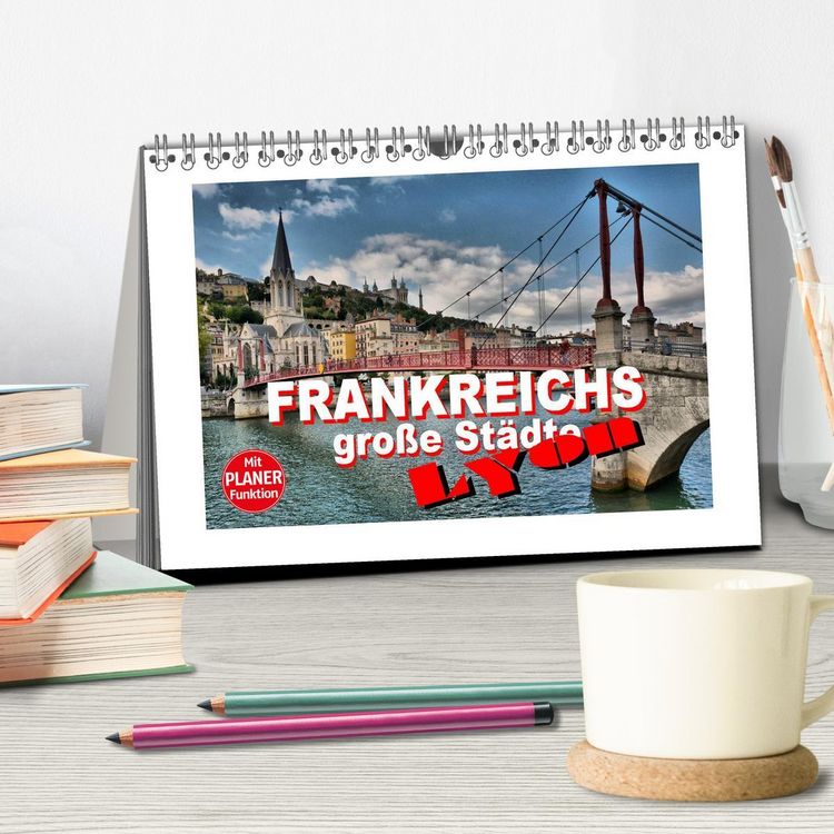 Produktbild: Frankreichs gro&szlig;e St&auml;dte - Lyon (Tischkalender 2026 DIN A5 quer), CALVENDO Monatskalender