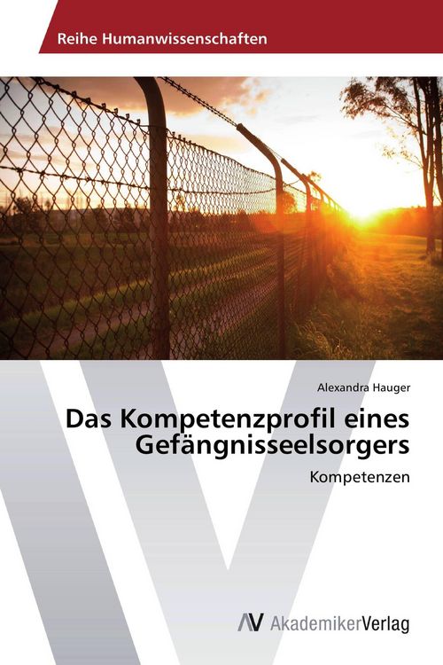 Produktbild: Das Kompetenzprofil eines Gef&auml;ngnisseelsorgers