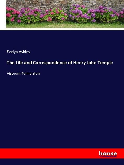 Produktbild: The Life and Correspondence of Henry John Temple