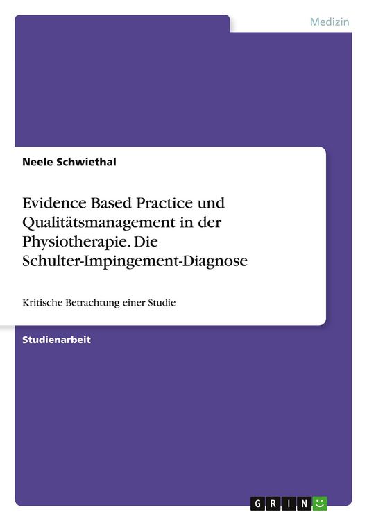 Produktbild: Evidence Based Practice und Qualit&auml;tsmanagement in der Physiotherapie. Die Schulter-Impingement-Diagnose