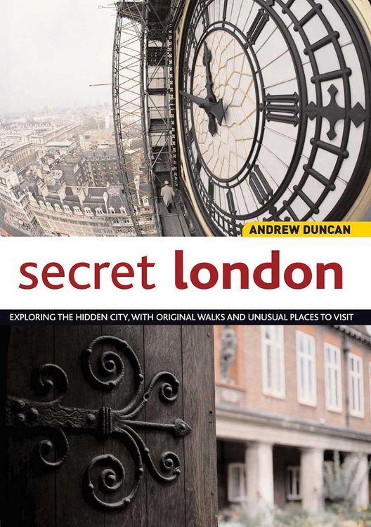 Produktbild: Secret London: Exploring the Hidden City with Original Walks and Unusual Places to Visit