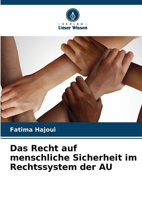 Produktbild: Das Recht auf menschliche Sicherheit im Rechtssystem der AU