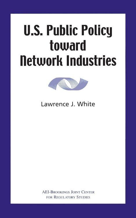 Produktbild: U.S. Public Policy Toward Network Industries