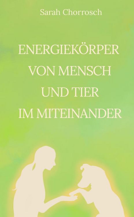 Produktbild: Energiek&ouml;rper von Mensch und Tier im Miteinander