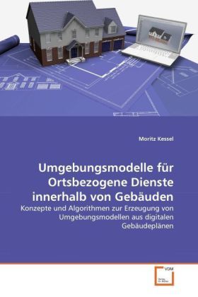 Produktbild: Kessel, M: Umgebungsmodelle f&uuml;r Ortsbezogene Dienste innerha