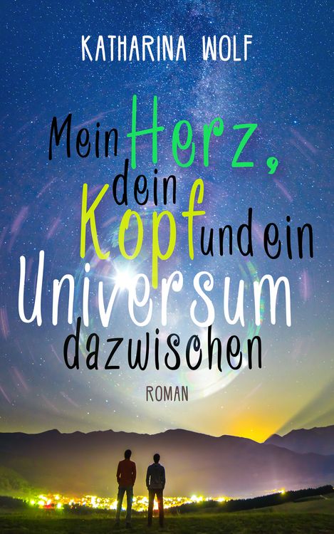 Produktbild: Mein Herz, dein Kopf und ein Universum dazwischen
