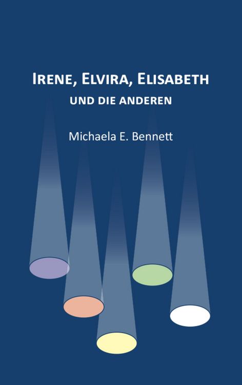 Produktbild: Irene, Elvira, Elisabeth - und die anderen