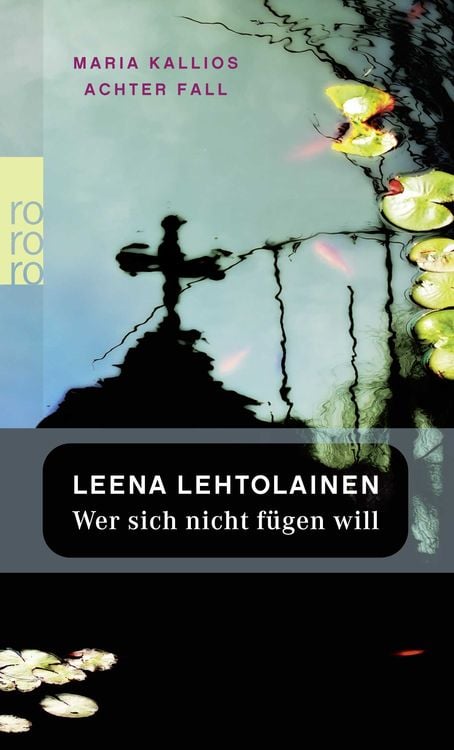 Bild vom Artikel Wer sich nicht fügen will / Maria Kallio Band 8 vom Autor Leena Lehtolainen