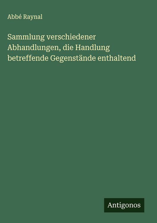Produktbild: Sammlung verschiedener Abhandlungen, die Handlung betreffende Gegenst&auml;nde enthaltend