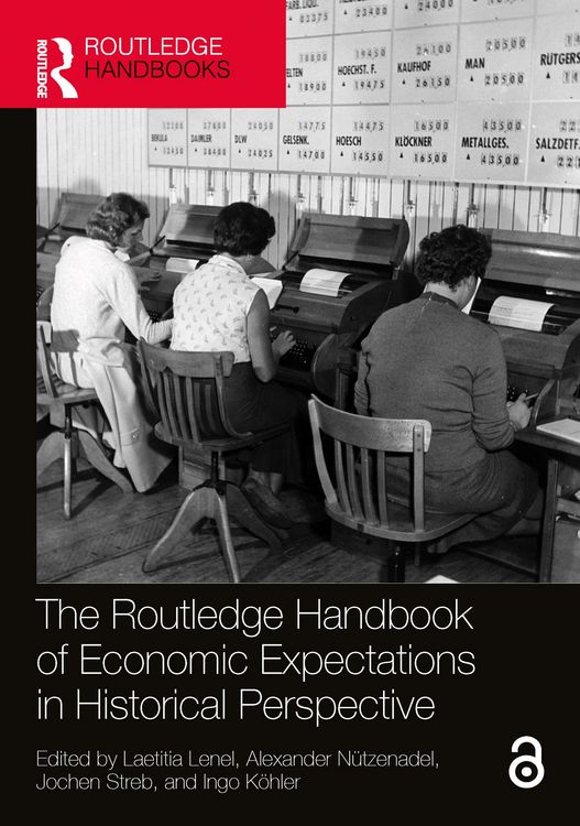 Produktbild: The Routledge Handbook of Economic Expectations in Historical Perspective