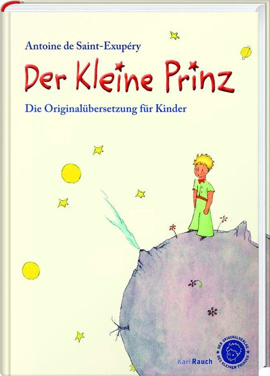 Produktbild: Der kleine Prinz. Die Original&uuml;bersetzung f&uuml;r Kinder