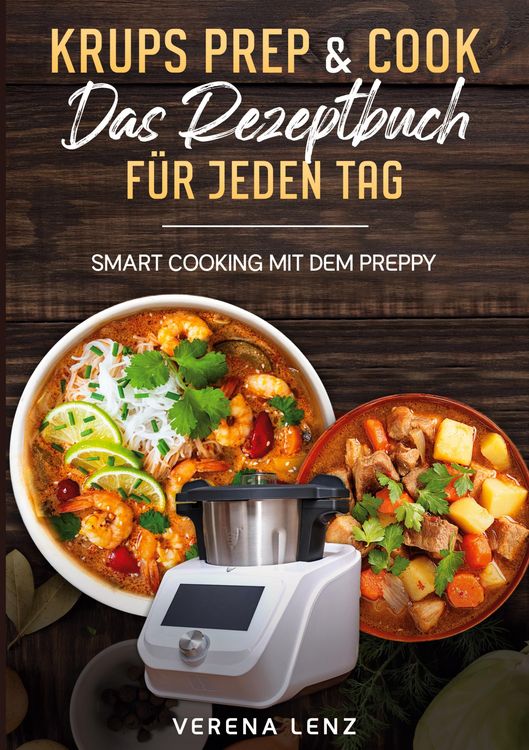 Produktbild: Krups Prep & Cook Das Rezeptbuch f&uuml;r jeden Tag