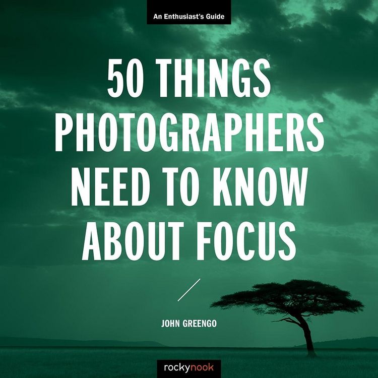 Produktbild: 50 Things Photographers Need to Know About Focus