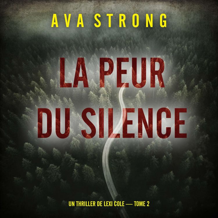 Produktbild: La peur du silence (Un thriller de Lexi Cole &mdash; tome 2)