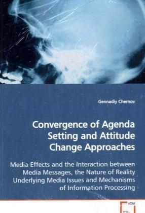 Produktbild: Chernov, G: Convergence of Agenda Setting and Attitude Chang