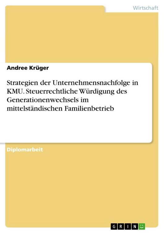 Produktbild: Strategien der Unternehmensnachfolge in KMU. Steuerrechtliche W&uuml;rdigung des Generationenwechsels im mittelst&auml;ndischen Familienbetrieb