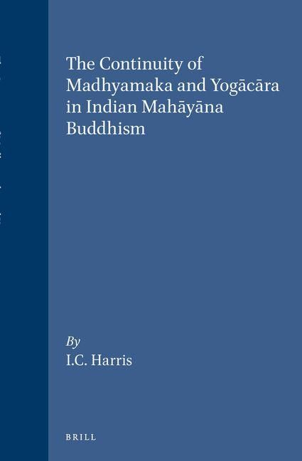 Produktbild: The Continuity of Madhyamaka and Yogācāra in Indian Mahāyāna Buddhism