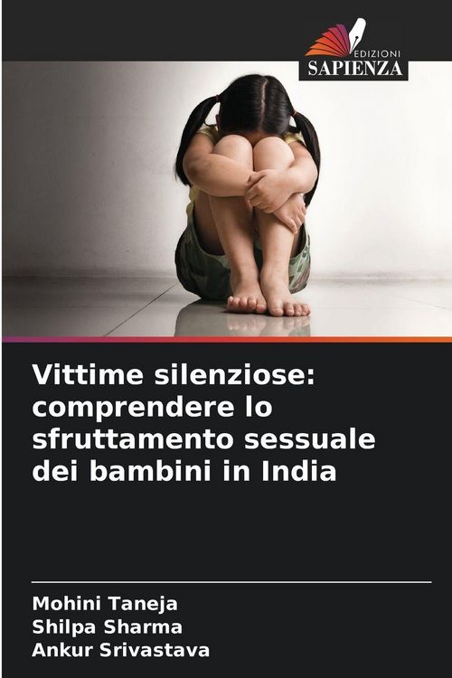 Produktbild: Vittime silenziose: comprendere lo sfruttamento sessuale dei bambini in India