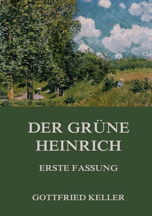 Produktbild: Der gr&uuml;ne Heinrich (Erste Fassung)