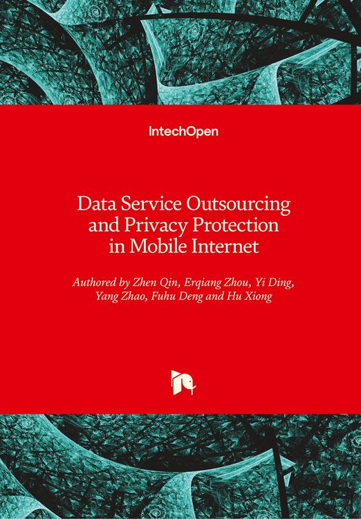 Produktbild: Data Service Outsourcing and Privacy Protection in Mobile Internet