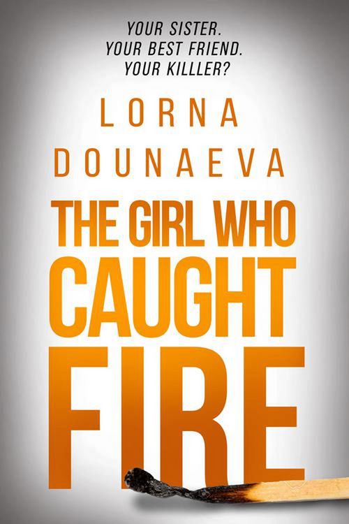 Produktbild: The Girl who Caught Fire (The McBride Vendetta Psychological Thrillers, #5)