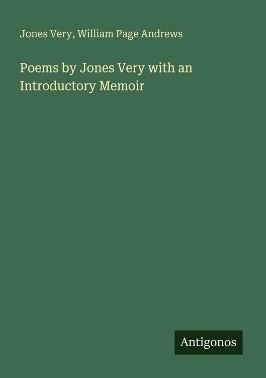 Produktbild: Poems by Jones Very with an Introductory Memoir