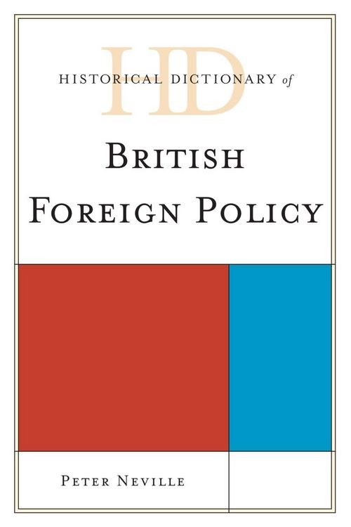 Produktbild: Historical Dictionary of British Foreign Policy