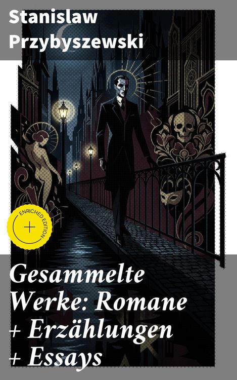 Produktbild: Gesammelte Werke: Romane + Erz&auml;hlungen + Essays