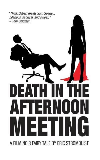 Produktbild: Death in the Afternoon Meeting: A Film Noir Fairy Tale