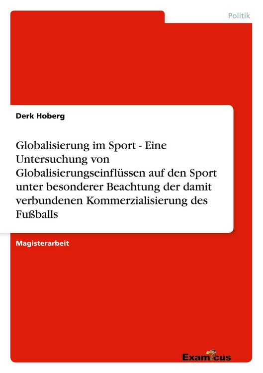 Produktbild: Globalisierung im Sport - Eine Untersuchung von Globalisierungseinfl&uuml;ssen auf de