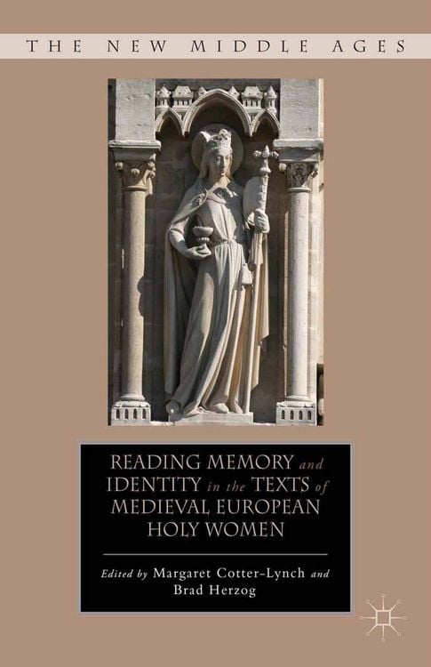 Produktbild: Reading Memory and Identity in the Texts of Medieval European Holy Women