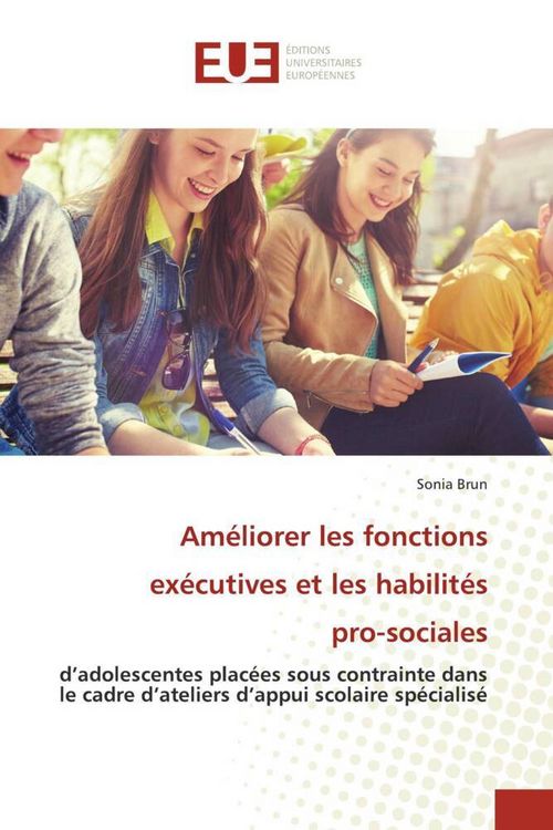 Produktbild: Am&eacute;liorer les fonctions ex&eacute;cutives et les habilit&eacute;s pro-sociales
