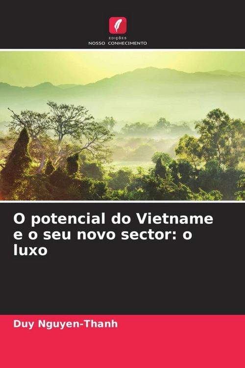 Produktbild: Nguyen-Thanh, D: O potencial do Vietname e o seu novo sector