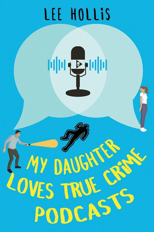 Produktbild: My Daughter Loves True Crime Podcasts