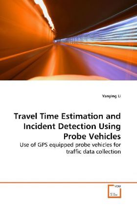 Produktbild: Li, Y: Travel Time Estimation and Incident Detection Using P