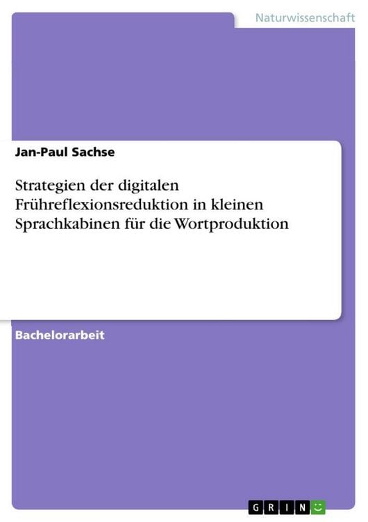 Produktbild: Strategien der digitalen Fr&uuml;hreflexionsreduktion in kleinen Sprachkabinen f&uuml;r die Wortproduktion