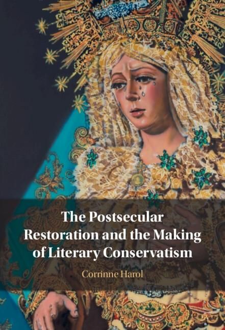 Produktbild: Postsecular Restoration and the Making of Literary Conservatism