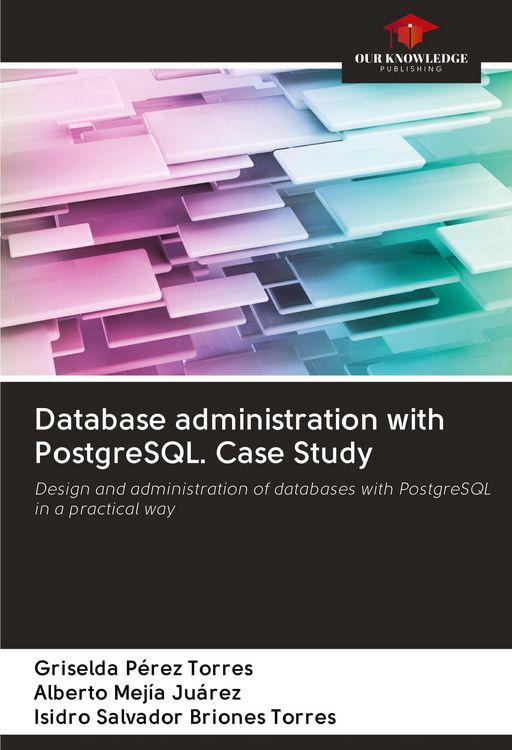 Produktbild: Database administration with PostgreSQL. Case Study