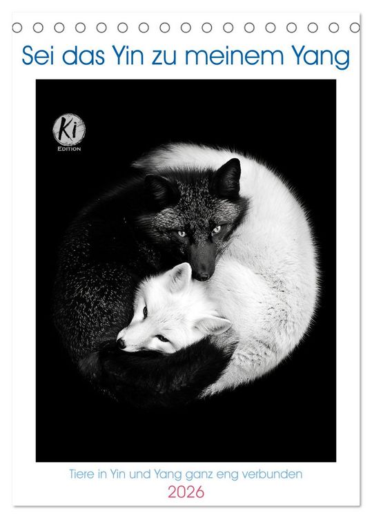 Produktbild: Sei das Yin zu meinem Yang (Tischkalender 2026 DIN A5 hoch), CALVENDO Monatskalender