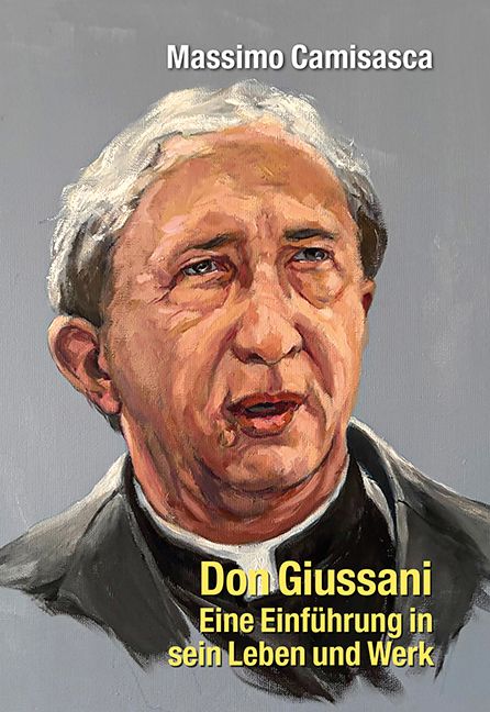 Produktbild: Don Giussani - Eine Einf&uuml;hrung in sein Leben und sein Werk